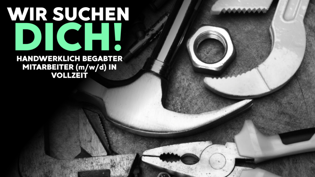 Wir suchen Dich als handwerklich begabter Mitarbeiter (m/w/d) für Hausmeistertätigkeiten